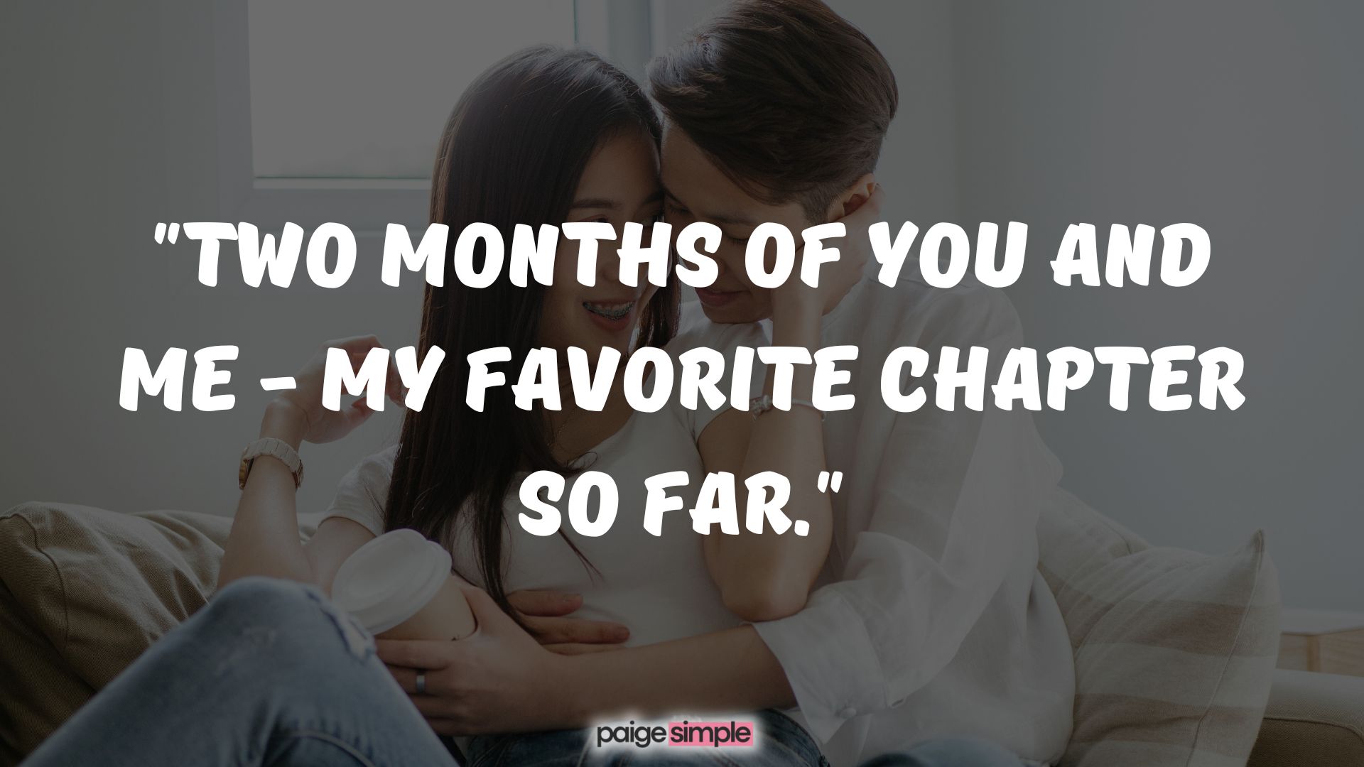 2-Month Anniversary Messages for boyfriends and girlfriends