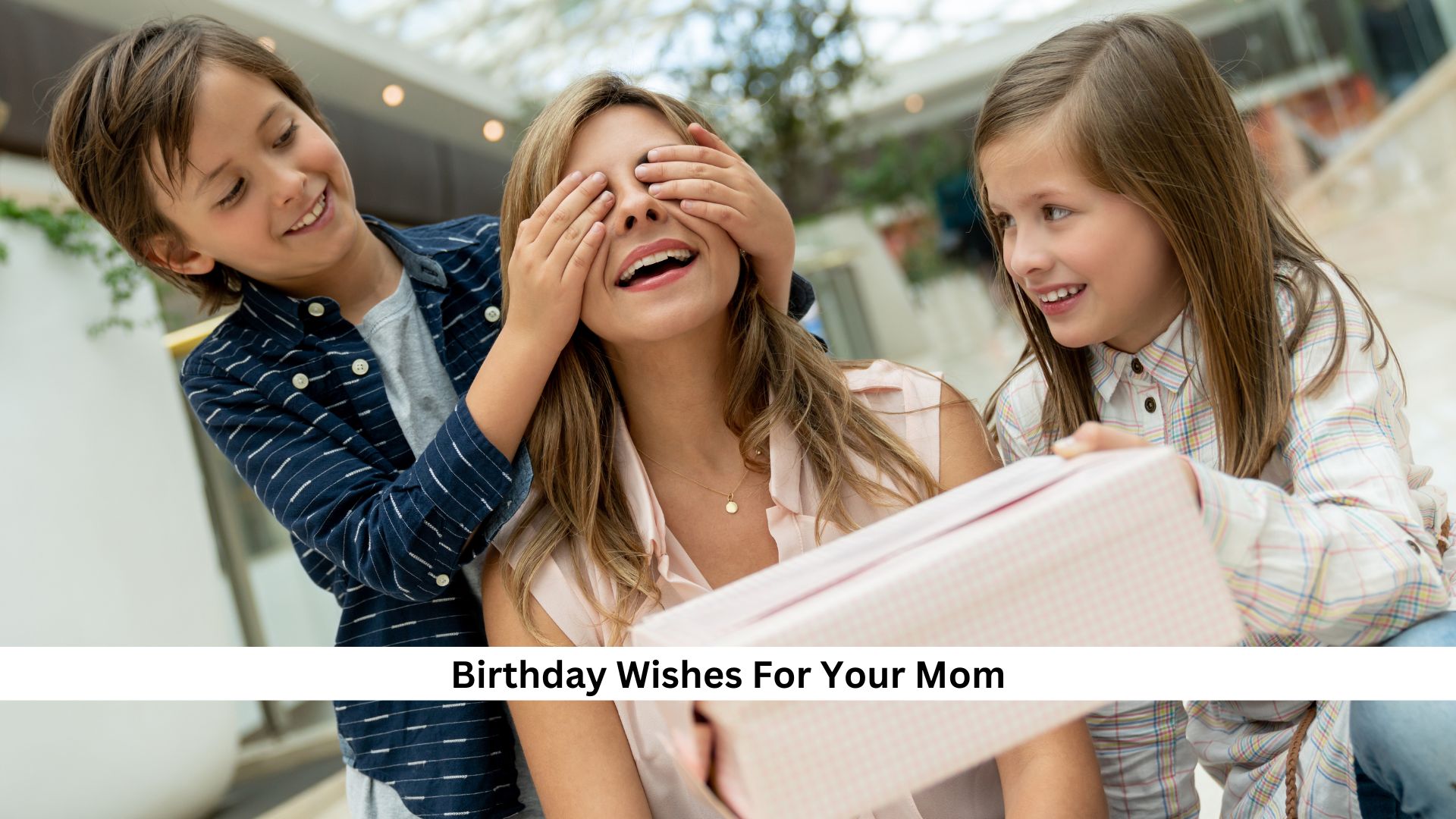 Birthday-Wishes-For-Your-Mom