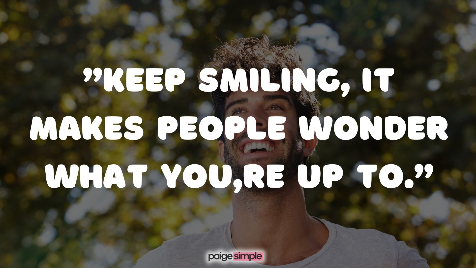 Encouraging Quotes to Keep Smiling Through Pain 