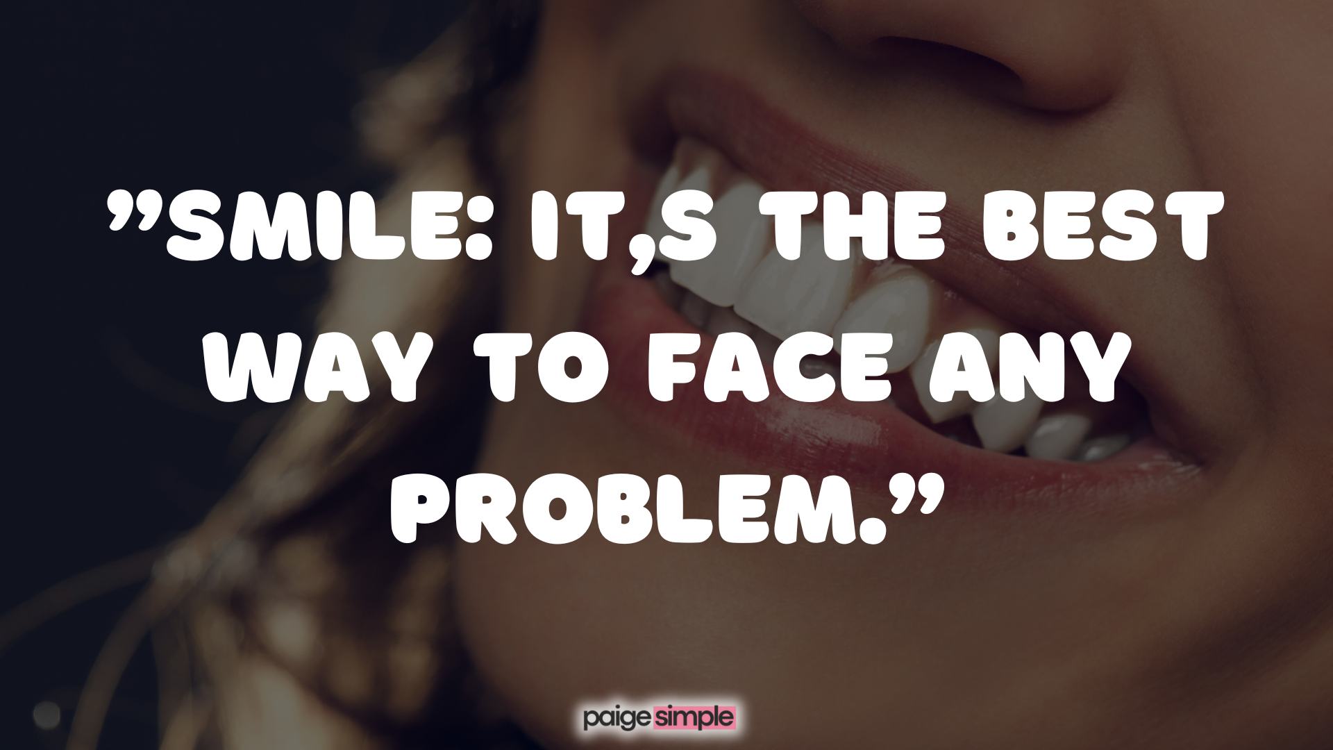 Encouraging Quotes to Keep Smiling Through Pain