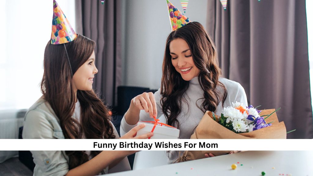 Funny-Birthday-Wishes-For-Mom