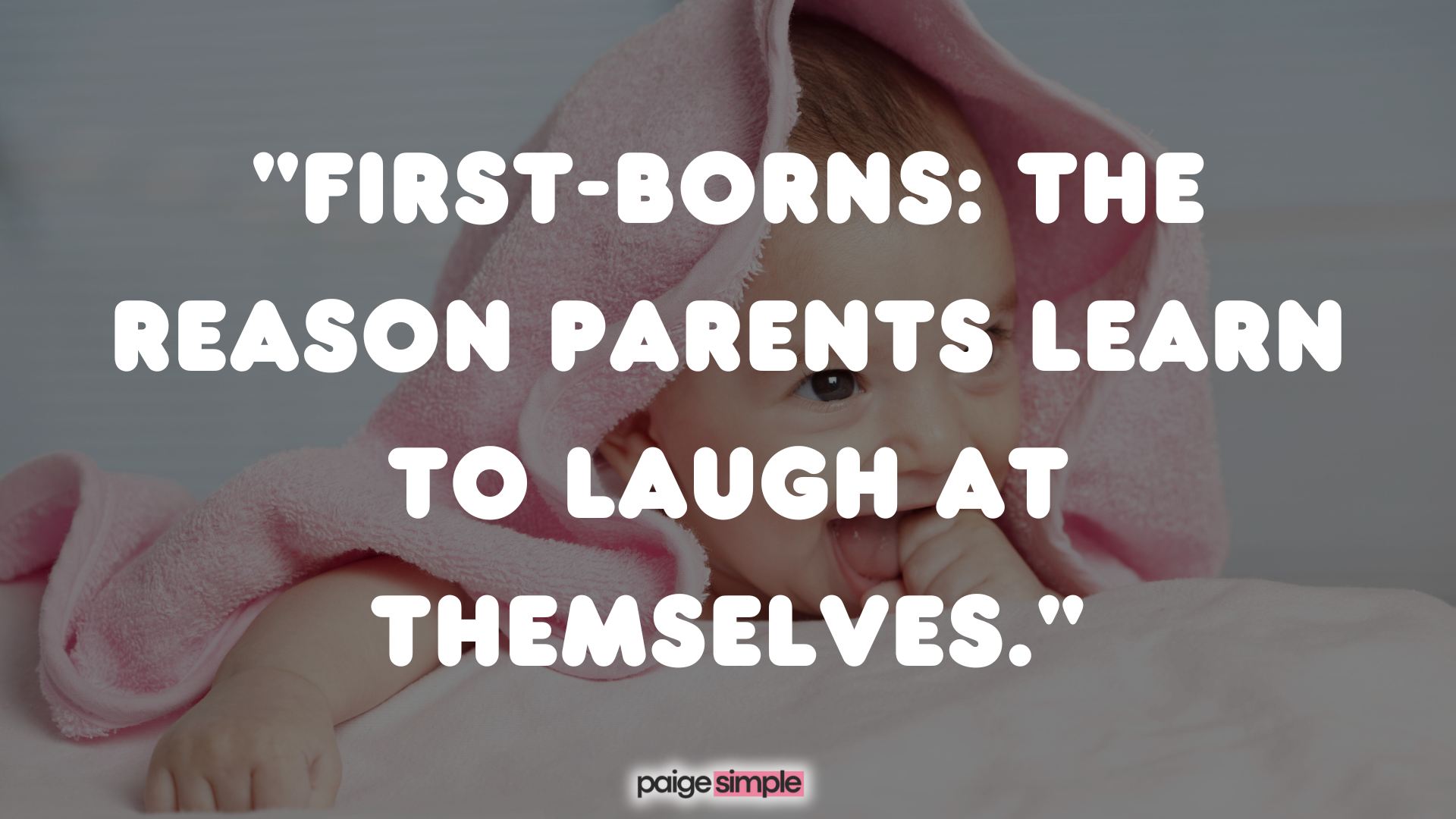 Funny and heartwarming quotes for First Born 