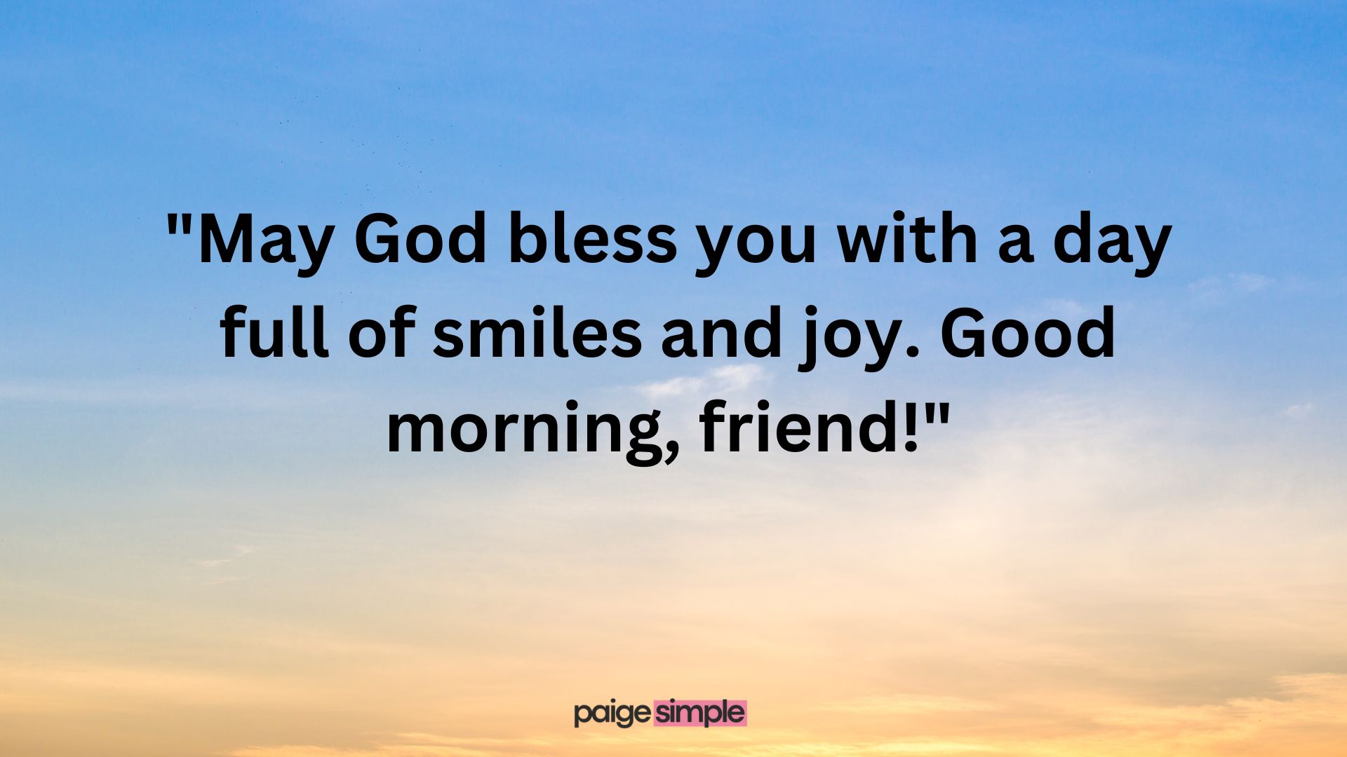 Good Morning God Bless You Quotes for Friends 