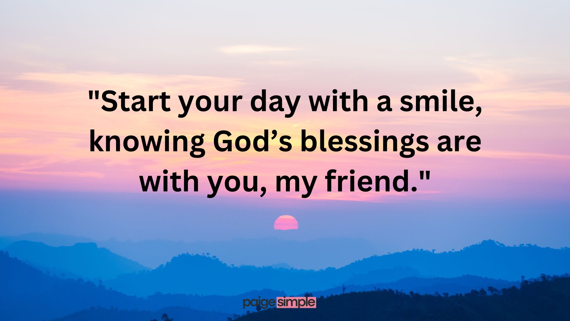 Good Morning God Bless You Quotes for Friends