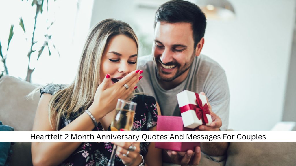 Heartfelt-2-Month-Anniversary-Quotes-And-Messages