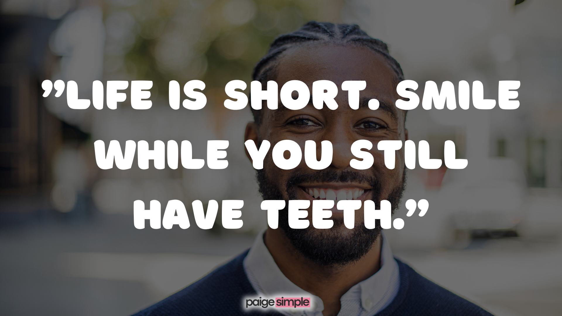 Motivational Quotes to Help You Keep Smiling