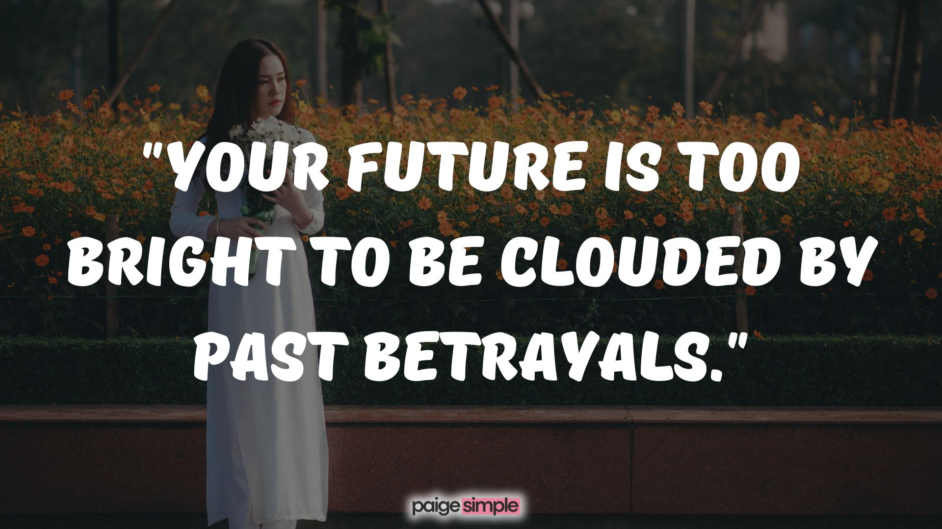 Quotes about moving on from betrayal