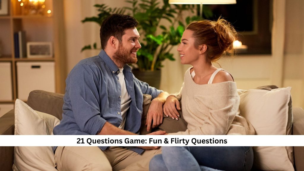 21-Questions-Game-Fun-Flirty-Questions