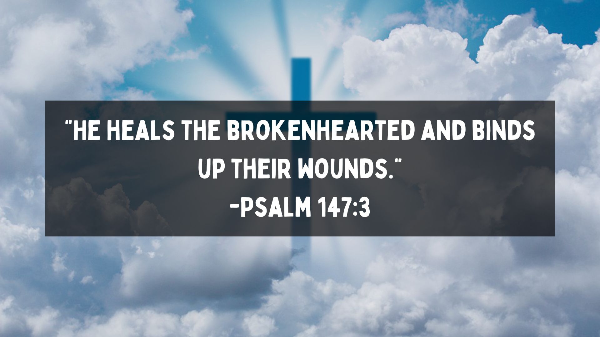 Bible Verses For Healing Heartbreak After Breakup Psalm 1473