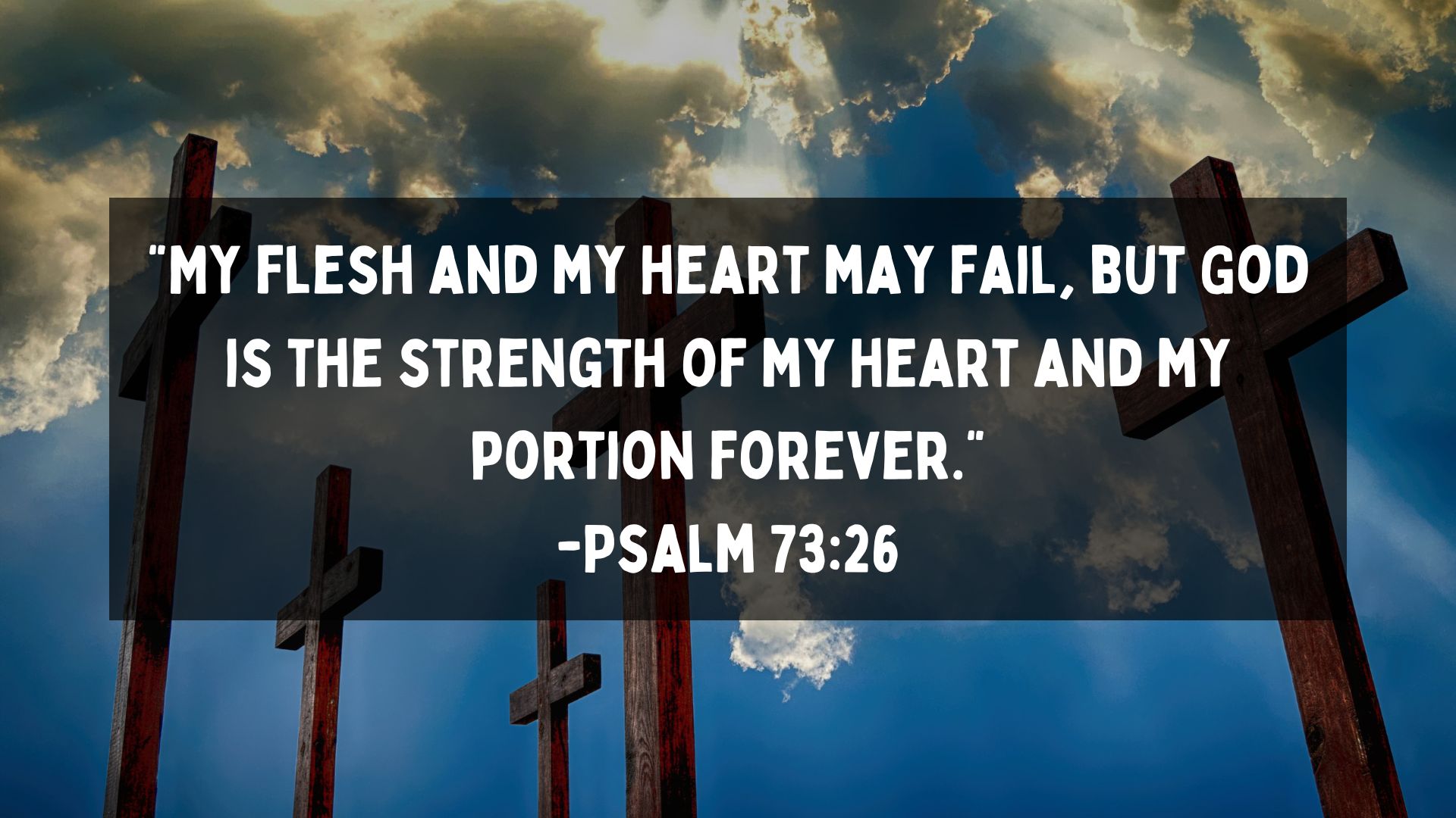 Bible Verses For Healing Heartbreak After Breakup Psalm 7326