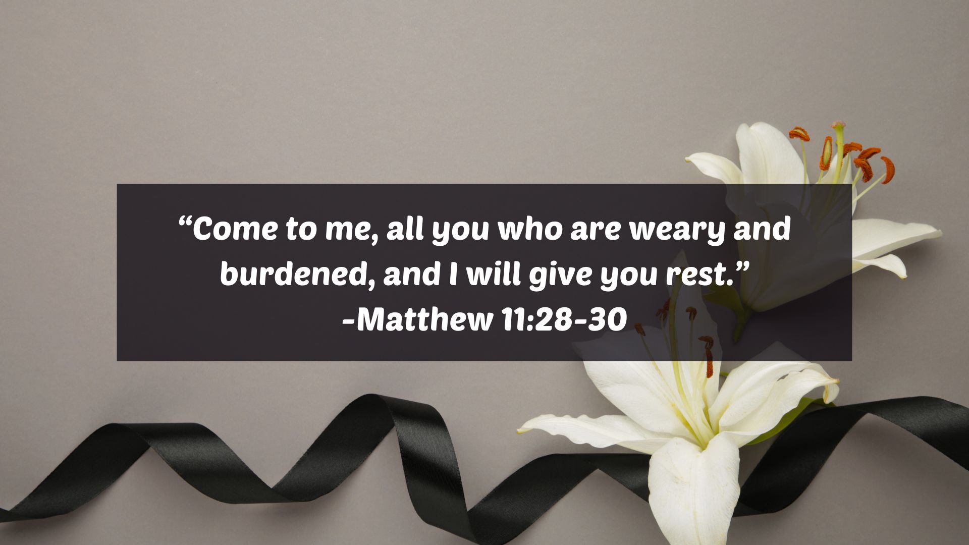 Bible Verses For Mother's Funeral Matthew 1128-30