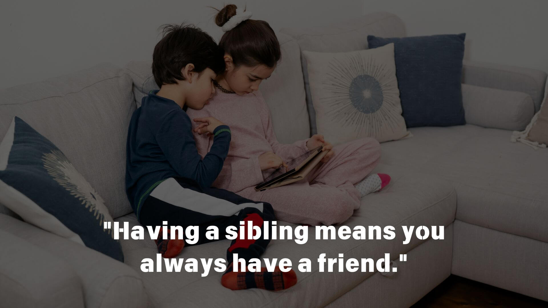 Childhood Memories Quotes for Siblings