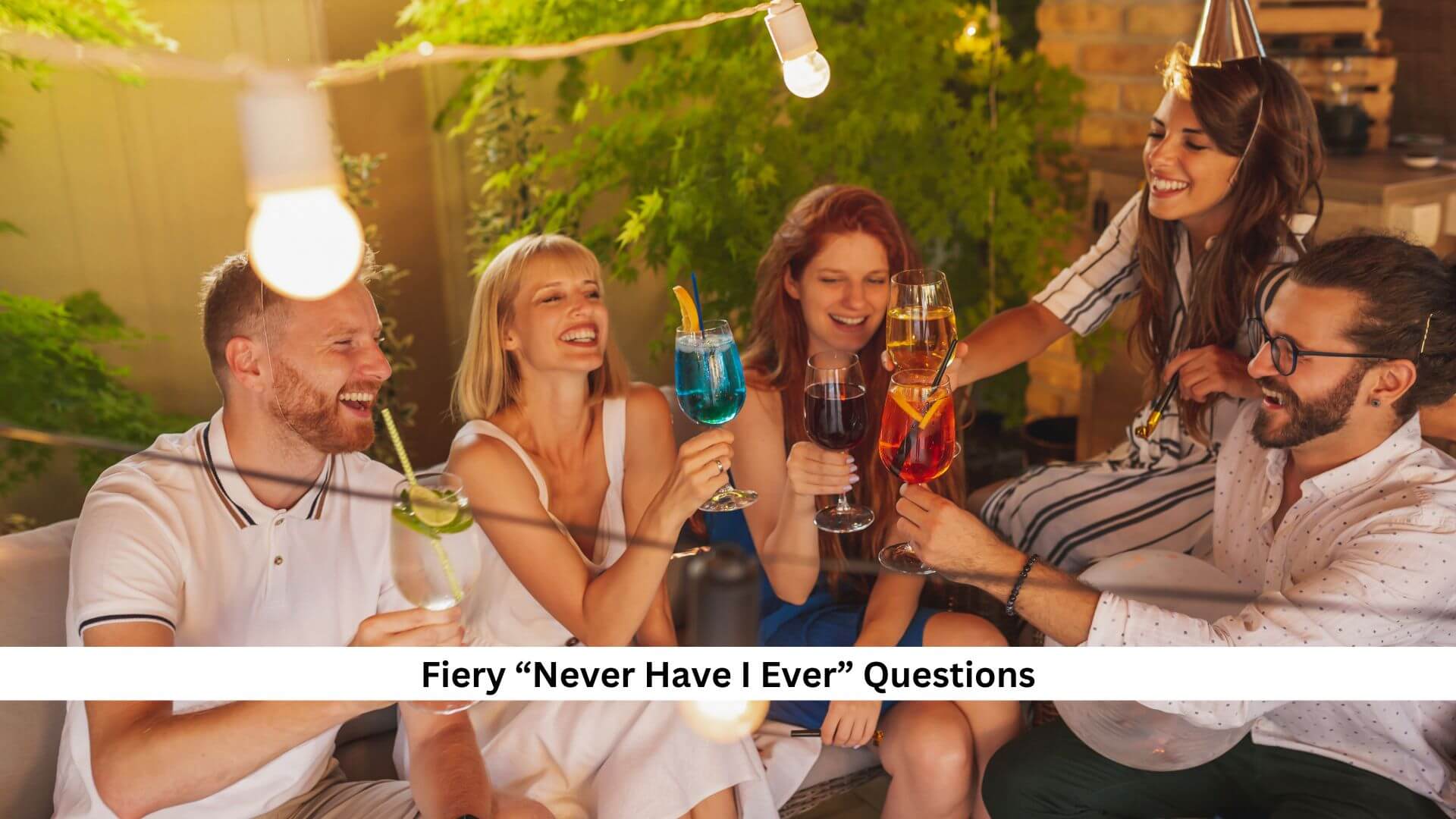 Fiery-Never-Have-I-Ever-Questions