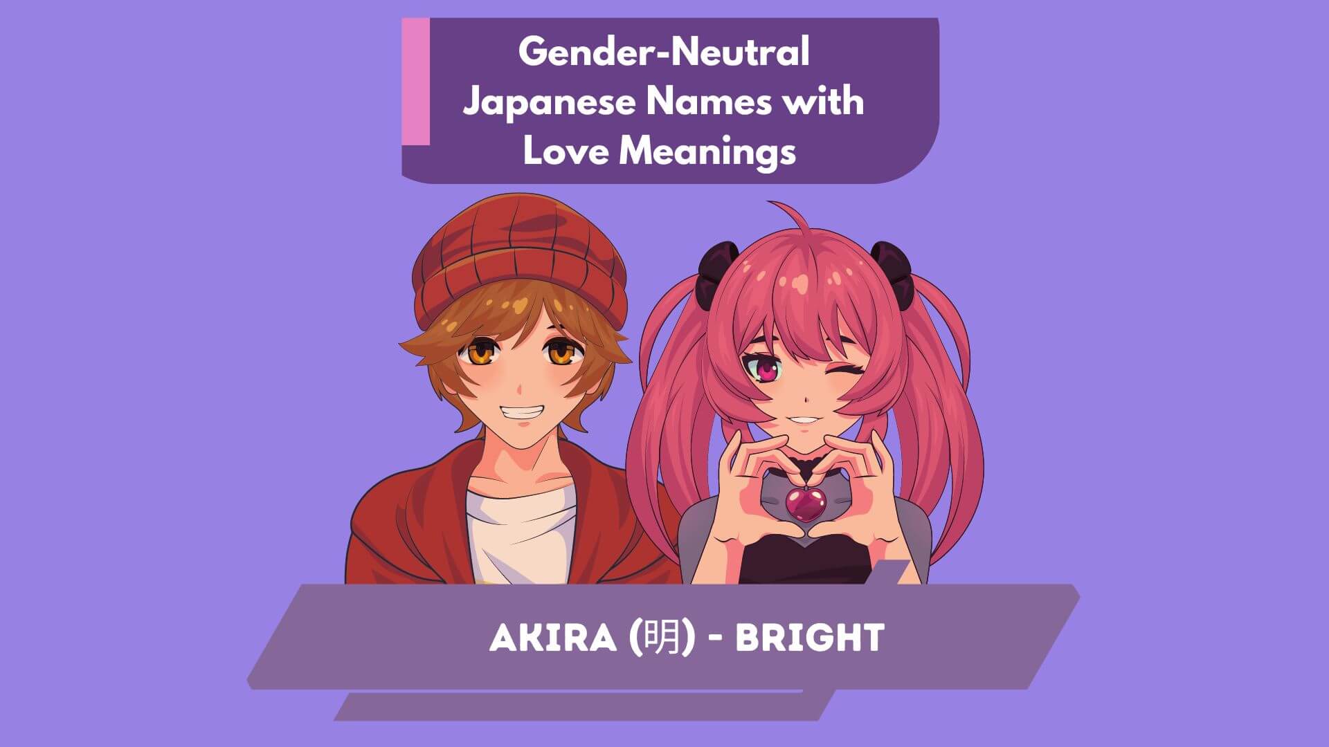 Gender-Neutral Japanese Names with Love Meanings