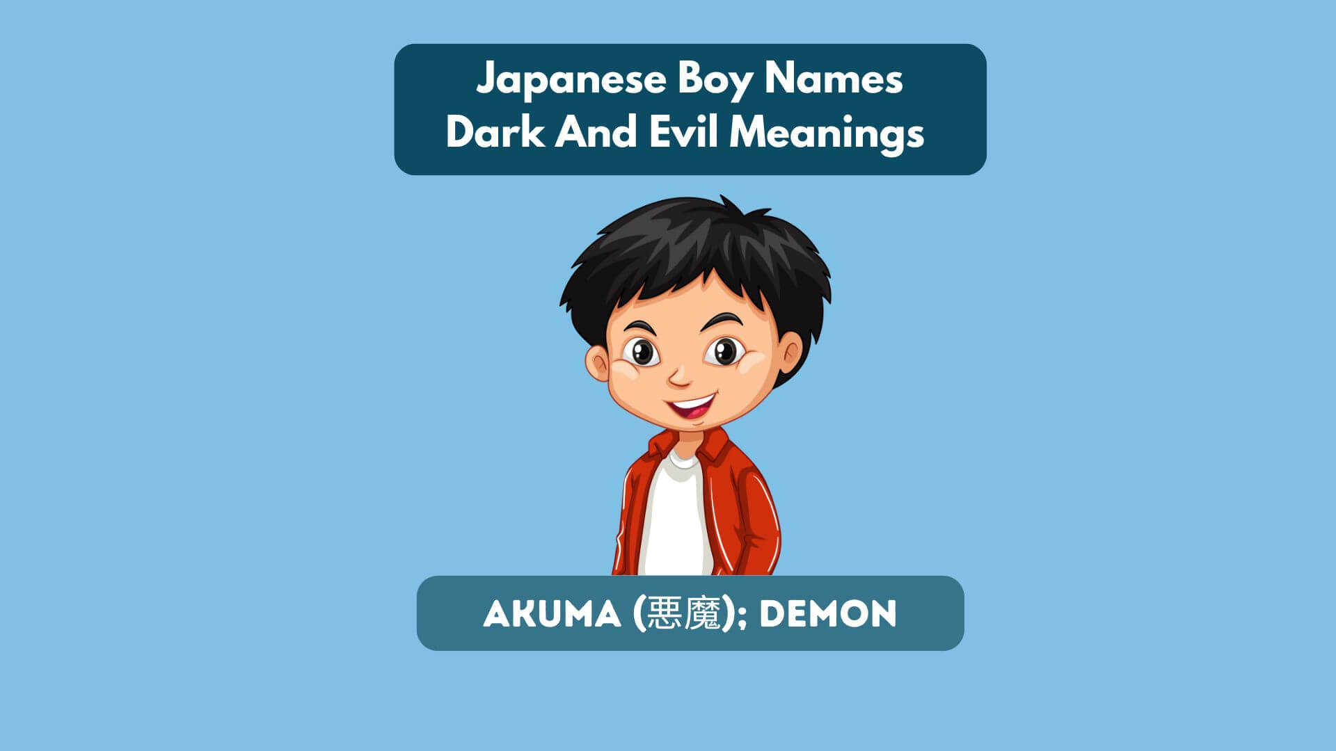 Japanese Boy Names with Dark And Evil Meanings