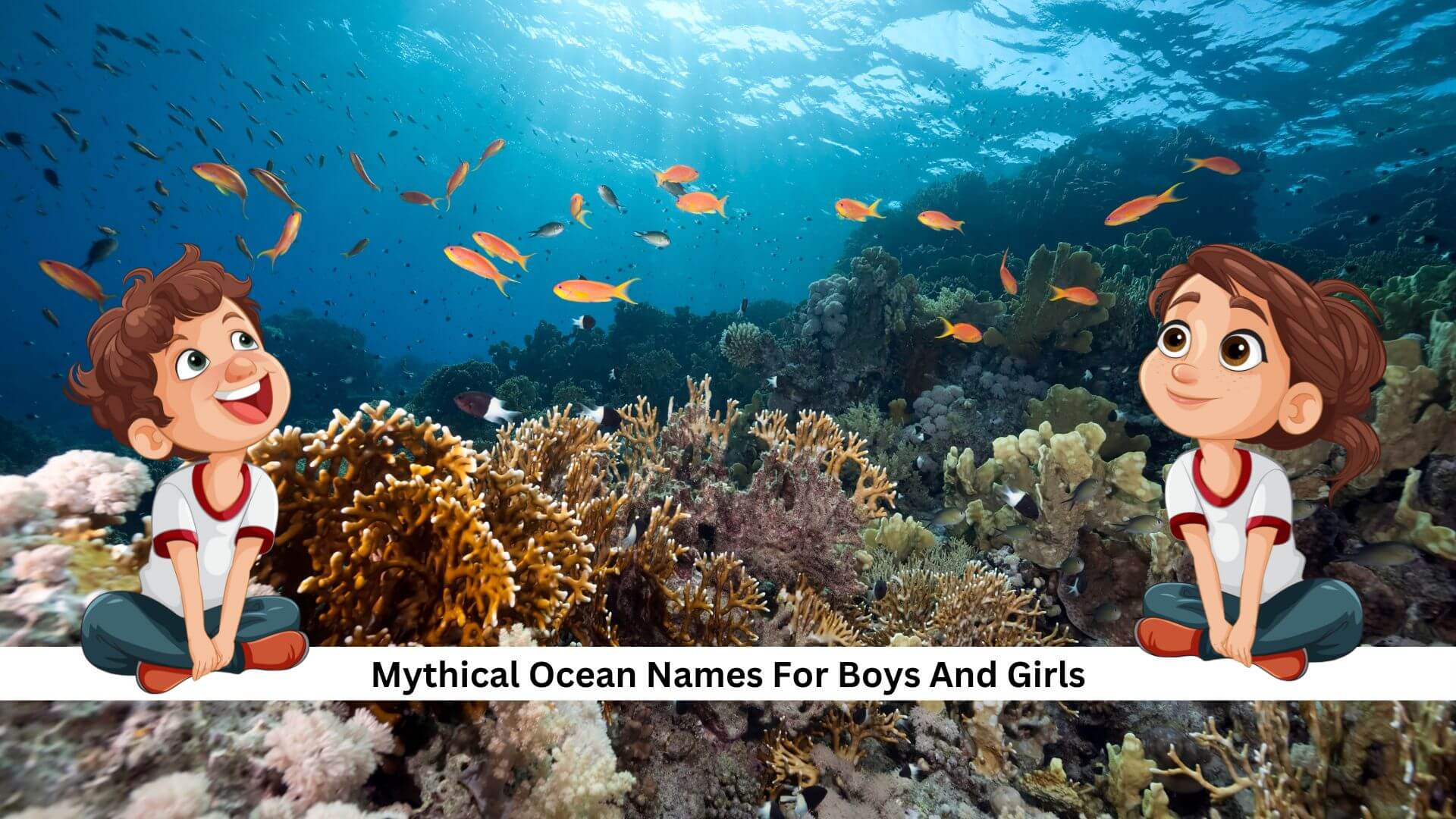 95+ Mythical Ocean Names For Boys And Girls: The Ultimate Collection