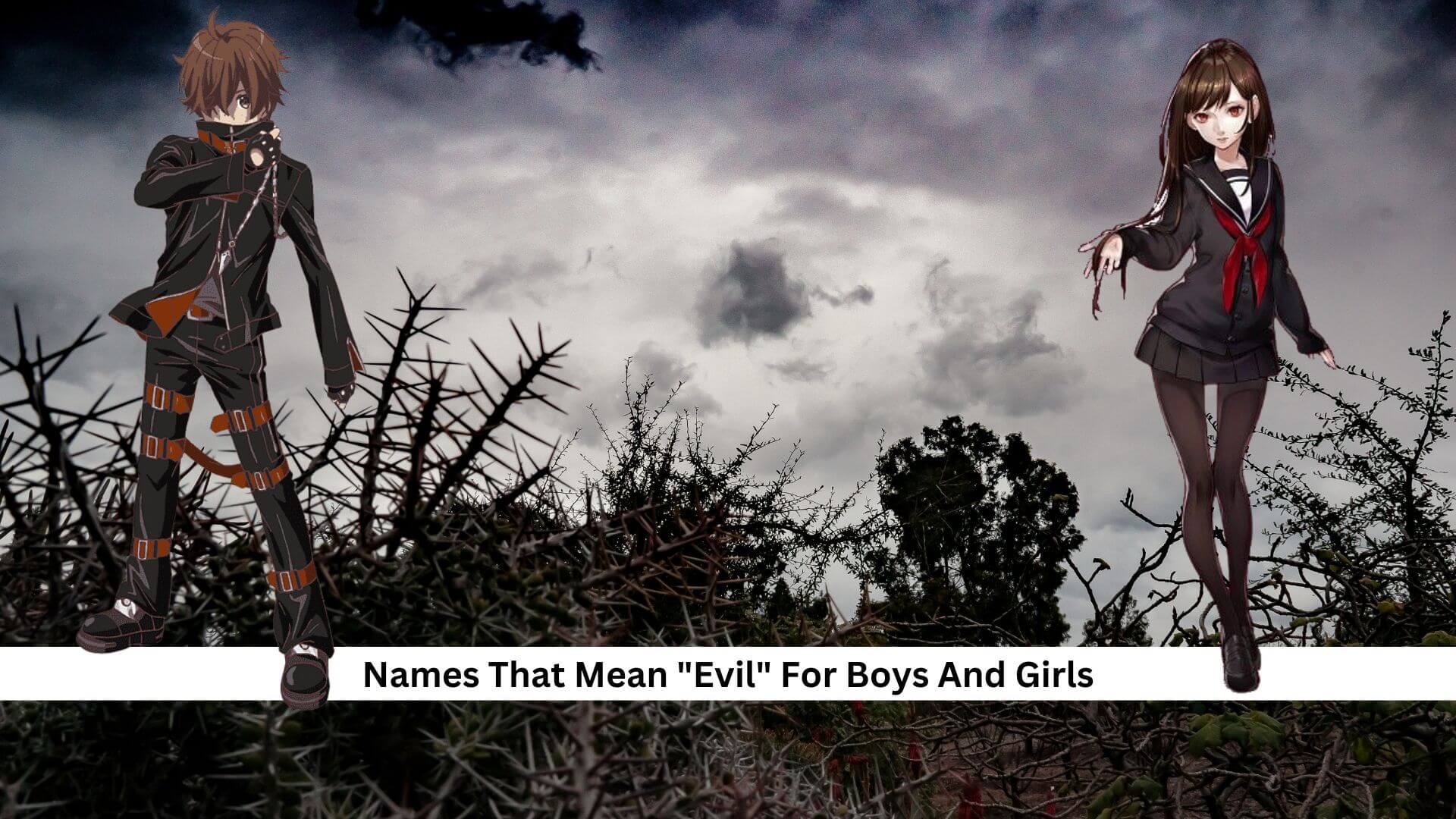 145+ Names That Mean “Evil” For Boys And Girls: The Ultimate Collection