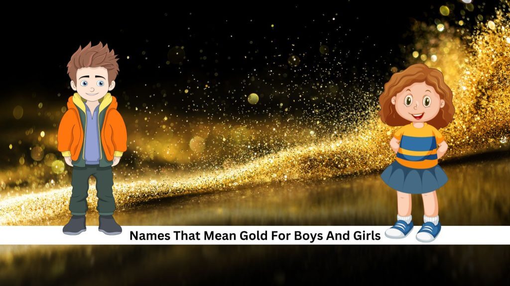 Names-That-Mean-Gold-For-Boys-And-Girls