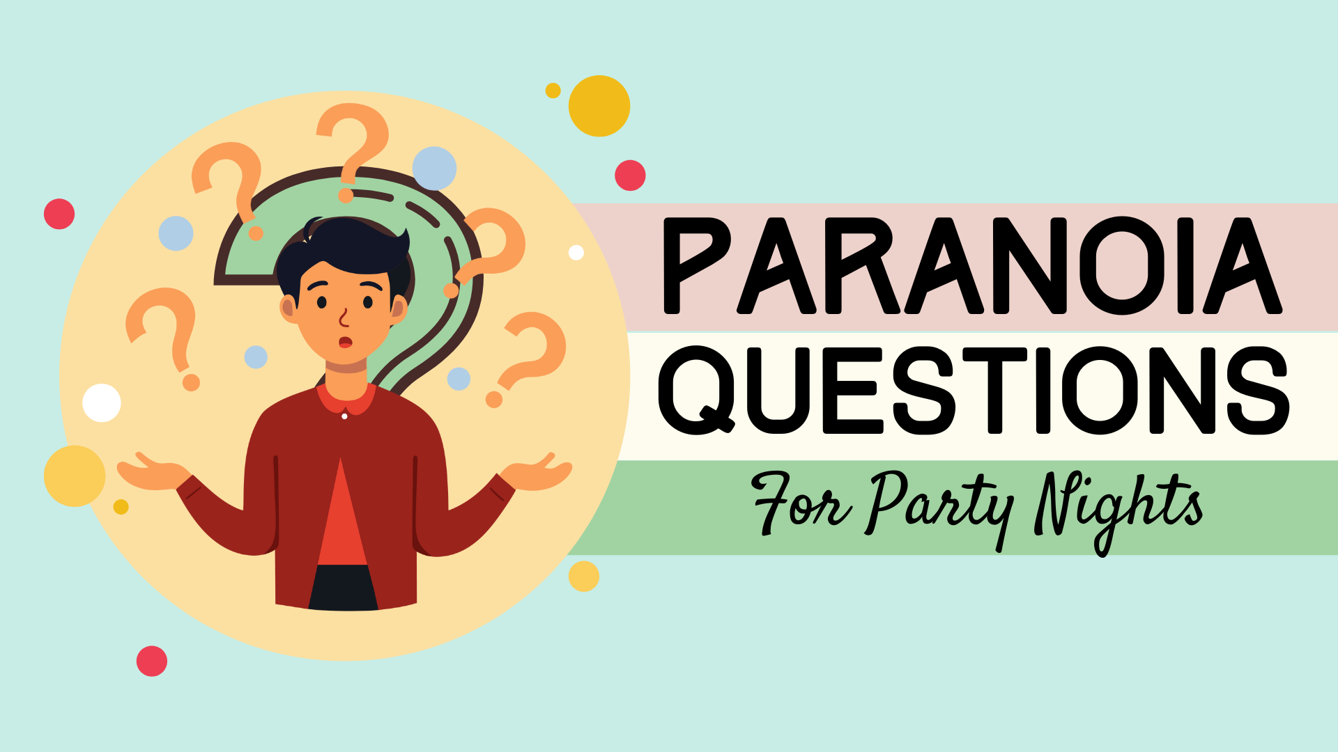 222+ Paranoia Questions For Your Next Party Night [Ultimate Collection]